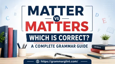 “Educational comparison of Matter or Matters grammar rules with clean typography and modern learning design.”