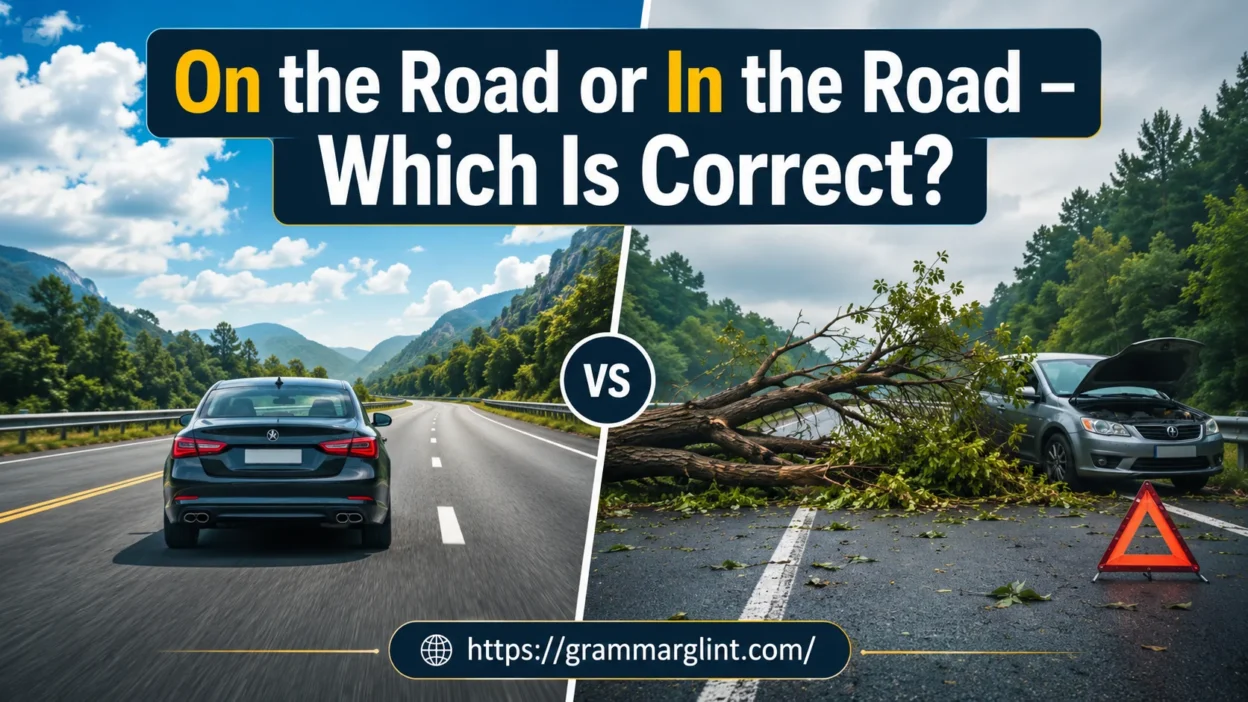 “On the Road” or “In the Road”